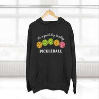 Load image into Gallery viewer, "It's a Good Day To Play Pickleball" 2 - Lane Seven LS14001 Premium Hooded Sweatshirt