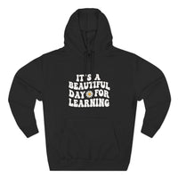 Load image into Gallery viewer, "It's a Beautiful Day for Learning" 1b - Lane Seven LS14001 Premium Hooded Sweatshirt