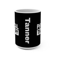 Load image into Gallery viewer, "Physical Therapy" 09a - Ceramic Mug 15 oz - PERSONALIZED