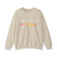 Load image into Gallery viewer, "It's a Good Day To Play Pickleball" 6 - Gildan 18000 Crewneck Sweatshirt