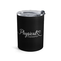 Load image into Gallery viewer, "Physical Therapy" 20a - Tumbler 10oz - PERSONALIZED