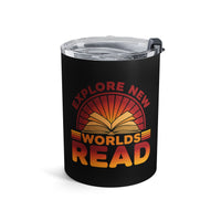 Load image into Gallery viewer, "Explore New Worlds READ" - Tumbler 10oz - PERSONALIZED