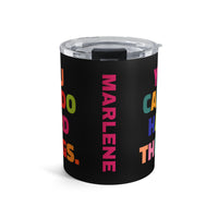 Load image into Gallery viewer, "You Can Do Hard Things" 2 - Tumbler 10oz - PERSONALIZED