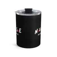 Load image into Gallery viewer, "Nurse I'll Be There For You" Friends - Tumbler 10oz - PERSONALIZED