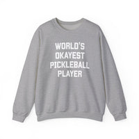 Load image into Gallery viewer, "World's Okayest Pickleball Player" 1 - Gildan 18000 Crewneck Sweatshirt