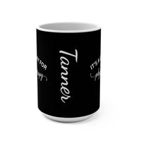 Load image into Gallery viewer, "Physical Therapy" 17a - Ceramic Mug 15 oz - PERSONALIZED