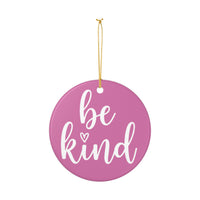 Load image into Gallery viewer, "Be Kind" Heart Ceramic Ornament 2 — Single-Sided Heart Keepsake | Printed On Demand