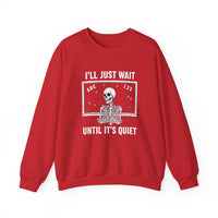Load image into Gallery viewer, "I'll Just Wait Until It's Quiet" 2 - Gildan 18000 Crewneck Sweatshirt