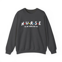 Load image into Gallery viewer, "Nurse I'll Be There For You" - Gildan 18000 Crewneck Sweatshirt