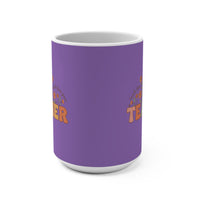 Load image into Gallery viewer, "Teacher Teach Them. Love Them. Watch Them Grow." 15oz Ceramic Mug 2 — Floral Teacher Gift | Printed On Demand