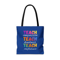 Load image into Gallery viewer, "Teach Compassion. Teach Kindness. Teach Confidence." 4 - Canvas Tote 18" x 18"