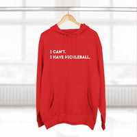 Load image into Gallery viewer, "Can't Pickleball" 1 - Lane Seven LS14001 Premium Hooded Sweatshirt - I Can't. I Have Pickleball,