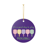 Load image into Gallery viewer, "It's A Good Day To Play Pickleball" 1 - 3 Inch Ceramic Ornament Colorful Paddle Gift