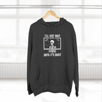 Load image into Gallery viewer, "I'll Just Wait Until It's Quiet" 2 - Lane Seven LS14001 Premium Hooded Sweatshirt