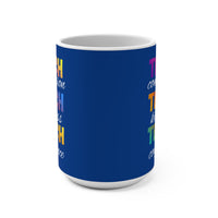 Load image into Gallery viewer, "Teach Compassion. Teach Kindness. Teach Confidence." 4 - 15oz Ceramic Mug — Inspirational Teacher Gift | Printed On Demand