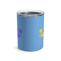 Load image into Gallery viewer, "Believe In Yourself BE YOU" 2 - Tumbler 10oz