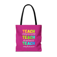 Load image into Gallery viewer, "Teach Compassion. Teach Kindness. Teach Confidence." 3 - Canvas Tote 18" x 18"