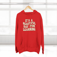 Load image into Gallery viewer, "It's a Beautiful Day for Learning" 2 - Lane Seven LS14001 Premium Hooded Sweatshirt