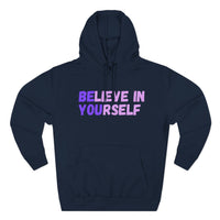 Load image into Gallery viewer, "Believe In Yourself BE YOU" 1 - Lane Seven LS14001 Premium Hooded Sweatshirt