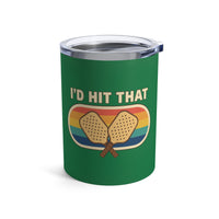 Load image into Gallery viewer, "I'd Hit That" 3 - Tumbler 10oz