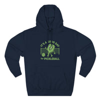 Load image into Gallery viewer, "It's a Good Day To Play Pickleball" 5 - Lane Seven LS14001 Premium Hooded Sweatshirt