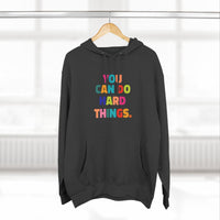 Load image into Gallery viewer, "You Can Do Hard Things" 2 - Lane Seven LS14001 Premium Hooded Sweatshirt