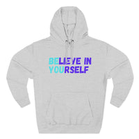 Load image into Gallery viewer, "Believe In Yourself BE YOU" 4 - Lane Seven LS14001 Premium Hooded Sweatshirt