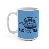 Load image into Gallery viewer, "Dink Positive" 2 15 oz Mug Ceramic Pickleball Paddle Gift
