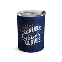 Load image into Gallery viewer, "Coffee Scrubs &amp; Rubber Gloves" 8 - Tumbler 10oz - PERSONALIZED