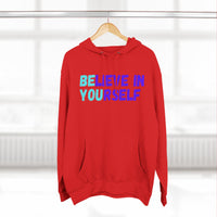 Load image into Gallery viewer, "Believe In Yourself BE YOU" 4 - Lane Seven LS14001 Premium Hooded Sweatshirt