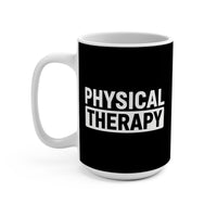 Load image into Gallery viewer, "Physical Therapy" 09a - Ceramic Mug 15 oz - PERSONALIZED