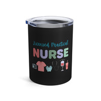 Load image into Gallery viewer, "Licensed Practical Nurse" 1 - Tumbler 10oz