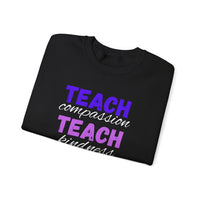 Load image into Gallery viewer, "Teach Compassion. Teach Kindness. Teach Confidence." 1 - Gildan 18000 Crewneck Sweatshirt