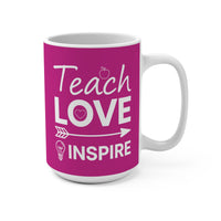 Load image into Gallery viewer, "Teach Love Inspire" 15oz Ceramic Mug 1 — Apple, Heart &amp; Lightbulb Design | Teacher Appreciation Gift | Printed On Demand