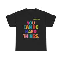 Load image into Gallery viewer, "You Can Do Hard Things" 2 - Gildan 5000 Heavy Cotton Tee - PERSONALIZED
