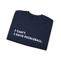 Load image into Gallery viewer, "Can't Pickleball" 1 - I Can't I Have Pickleball - Gildan 18000 Crewneck Sweatshirt