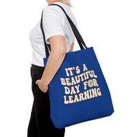 Load image into Gallery viewer, "It's a Beautiful Day For Learning" 2 - Canvas Tote 18" x 18"