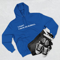Load image into Gallery viewer, "Can't Pickleball" 1 - Lane Seven LS14001 Premium Hooded Sweatshirt - I Can't. I Have Pickleball,
