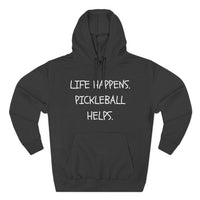 Load image into Gallery viewer, "Life Happens Pickleball Helps" 1 - Lane Seven LS14001 Premium Hooded Sweatshirt