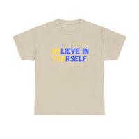 Load image into Gallery viewer, "Believe In Yourself BE YOU" 5 - Gildan 5000 Heavy Cotton Tee - PERSONALIZED
