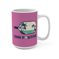 Load image into Gallery viewer, "Dink Positive" 3 15 oz Mug Ceramic Pickleball Paddle Gift