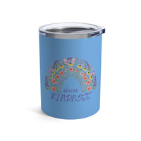 Load image into Gallery viewer, "Choose Kindness" 2 - Tumbler 10oz