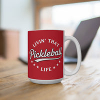 Load image into Gallery viewer, "Livin' That Pickleball Life" 2 15 oz Mug Ceramic Pickleball Gift