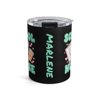 Load image into Gallery viewer, "School Nurse" 1 - Tumbler 10oz - PERSONALIZED