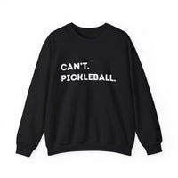 Load image into Gallery viewer, "Can't Pickleball" 2 - Gildan 18000 Crewneck Sweatshirt