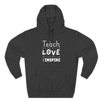 Load image into Gallery viewer, "Teach Love Inspire" 2 - Lane Seven LS14001 Premium Hooded Sweatshirt