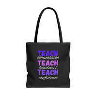 Load image into Gallery viewer, "Teach Compassion. Teach Kindness. Teach Confidence." 1 - Canvas Tote 18" x 18"