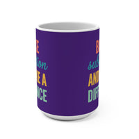 Load image into Gallery viewer, "Be Like Subtraction and Make a Difference" 15oz Ceramic Mug — Math Pun Teacher Gift | Printed On Demand