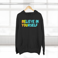 Load image into Gallery viewer, "Believe In Yourself BE YOU" 3 - Lane Seven LS14001 Premium Hooded Sweatshirt