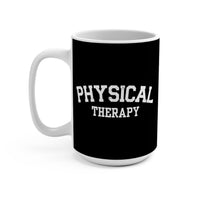 Load image into Gallery viewer, "Physical Therapy" 04b - Ceramic Mug 15 oz - PERSONALIZED